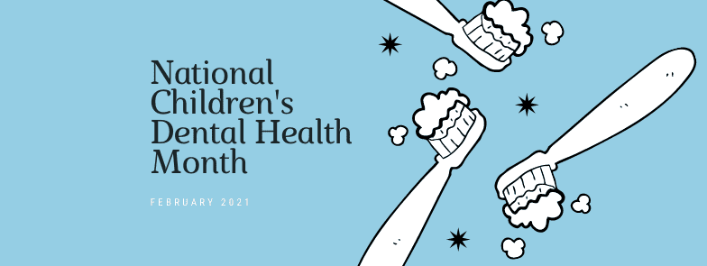 Childrens Dental Health Month