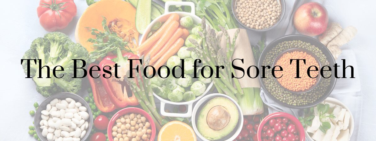 best food for sore teeth