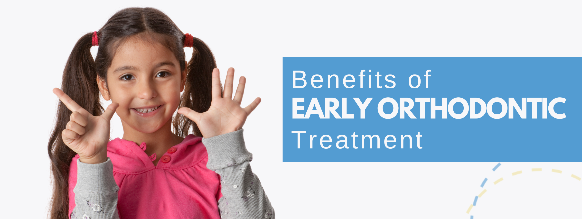 benefits of early orthodontic treatment